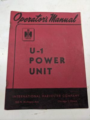 International Harvester Ih Operators Owners Manual U-1 Power Unit Maintenance