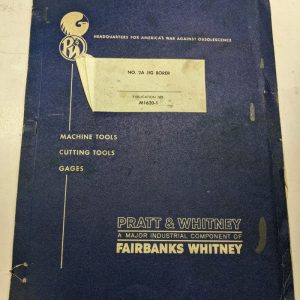 Pratt & Whitney Instruction Manual Operation Cnc No 2A Jig Borer M1620-1