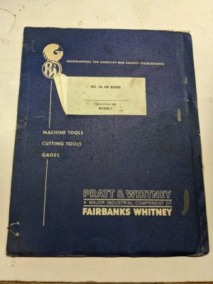 Pratt & Whitney Instruction Manual Operation Cnc No 2A Jig Borer M1620-1