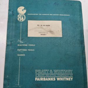 Pratt & Whitney Instruction Manual Operation Cnc No 2A Jig Borer M1620-1 1963