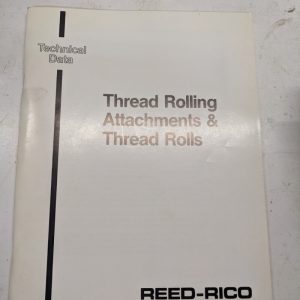 Reed-Rico Thread Rolling Attachment Technical Data Manual Application 1992