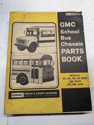 Gmc School Bus Chassis Parts List Book Manual Se Sg Sm Ss 5500 6500 Rg Rm 7500