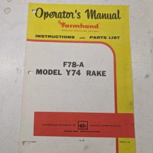 Farmhand Operator'S Manual Instructions Parts List F78-A Model Y74 Rake