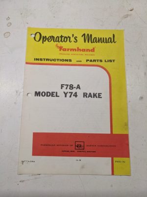 Farmhand Operator'S Manual Instructions Parts List F78-A Model Y74 Rake
