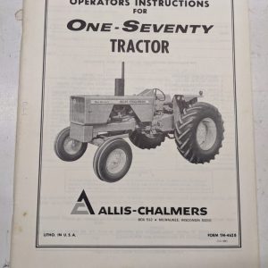 Allis Chalmers Operator Instruction Owner Manual One-Seventy Tractor Tm-462B