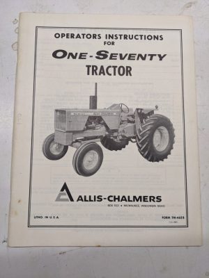 Allis Chalmers Operator Instruction Owner Manual One-Seventy Tractor Tm-462B
