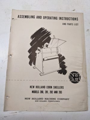 New Holland Assembling Operating Instruction Parts List Manual 280-283 Shellers