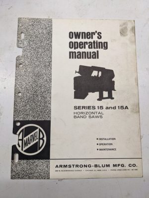 Marvel Owners Operating Manual Series 15A Band Saw Instruction Maintenance