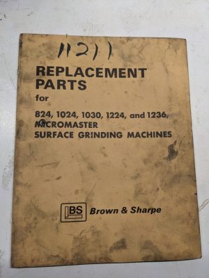 Brown & Sharpe Replacement Parts List Manual 824 1024 1030 1224 1236 Grinder