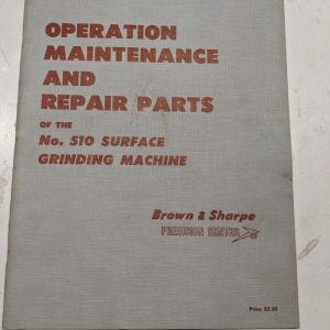 Brown & Sharpe Operation Maintenance Repair Book Parts List Manual 510 Grinder