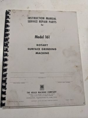 Heald Instruction Manual Service Repair Parts List Model 161 Rotary Grinding