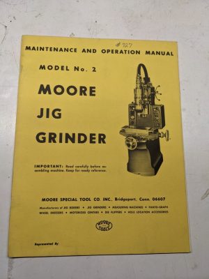 Moore Maintenance Operation Manual Parts List Book Model No # 2 Jig Grinder