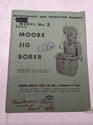 Moore Maintenance Operation Manual Jig Borer No # 3 Parts List Book Model