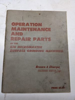 Brown Sharpe Operation Maintenance Repair Part List 618 Micromaster Grinding