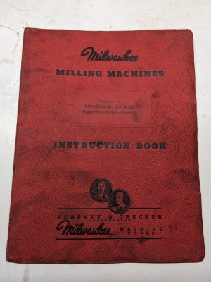 Milwaukee Milling Machines Instruction Book Operation Maintenance # 2K 3K 110