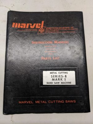 Marvel Instruction Manual Maintenance Operation Parts List Band Saw Series 8