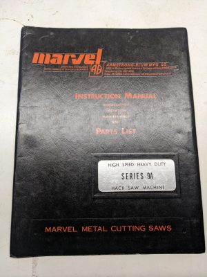 Marvel Instruction Manual Maintenance Operation Parts List Hack Saw No 9A Series
