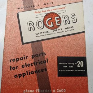 Rogers Eletrical Repair Parts Home Appliances Manual Catalog No 20 1954-1955