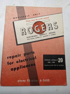 Rogers Eletrical Repair Parts Home Appliances Manual Catalog No 20 1954-1955