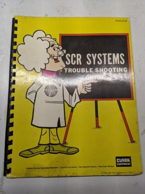 Clark Scr Systems Trouble Shooting Guide Operation Manual 1973 Fork Lift Truck