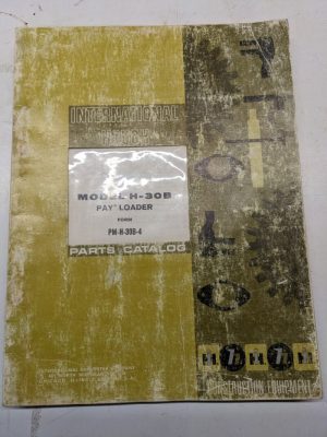 International Harvester Ih Model H-30B Pay Loader Parts List Book Manual Catalog