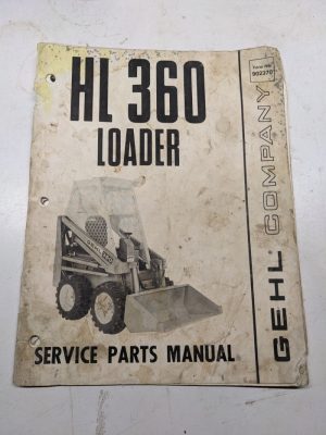 Gehl Hl 360 Loader Service Repair Parts Manual Book Catalog List 902370