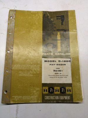International Harvester Ih Model D-120C Pay Dozer Parts List 1967 Manual Catalog