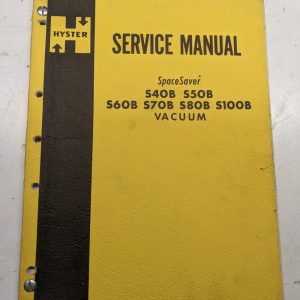 Hyster Service Repair Manual Fork Lift Spacesaver S 40 50 60 70 80 100 B Vacuum