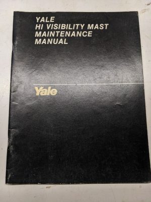 Yale Hi Visibility Mast Maintenance Manual 1990 Fork Lift Shop Book