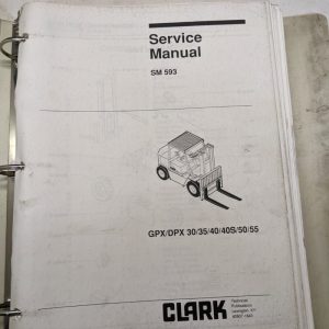 Clark Forklift Service Maintenance Manual Sm 593 Gpx Dpx 30 35 40S 50 55 1993