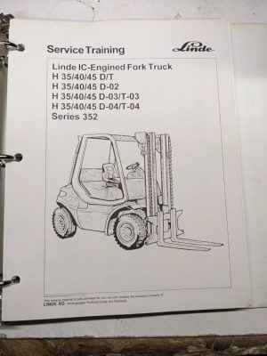 Linde Service Training Manual Book Fork Lift Ic H 35 40 45 D/T -02 03 T 04 352
