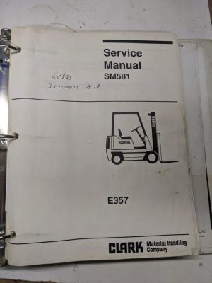 Clark Fork Lift Service Repair Manual Maintenance E357 Sm581 1989 Shop Book