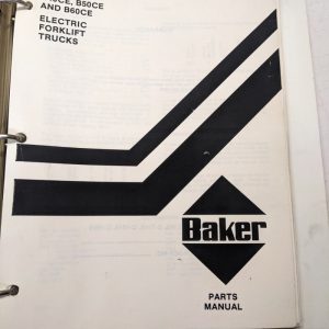 Baker Service Repair Parts List Book Catalog Manual Fork Lift B 40 50 60 Ce 1981