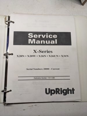 Upright Service Manual X Series 20 26 31 W N Un Repair Diagrams Shop Book