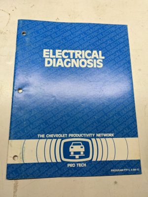 Gm Chevrolet Pro Tech Manual Shop Book 1984 Electrical Diagnosis Ptf 4, 5-(84-5)