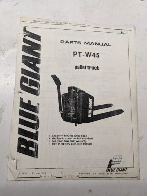 Blue Giant Parts List Book Manual Catalog Pt-W45 Pallet Truck Reprint