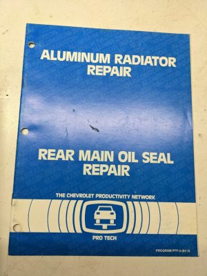 Chevrolet Gm Pro Tech Manual Shop Book 1984 Aluminum Radiator Repair 84-3