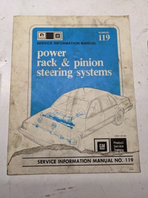 Gm Product Service Training Information Manual 119 Power Rack Pinion 1981