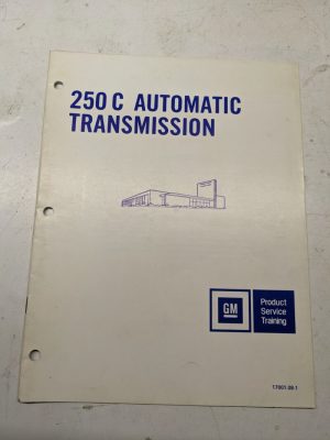 Gm Product Service Training Manual Shop Book 250C Automatic Transmission