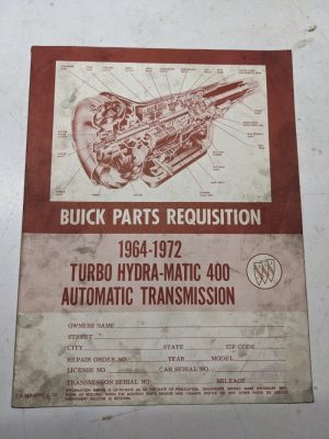 Buick Illustrated Parts List Requisition Form Transmission 1964-1972 Th 400 Auto
