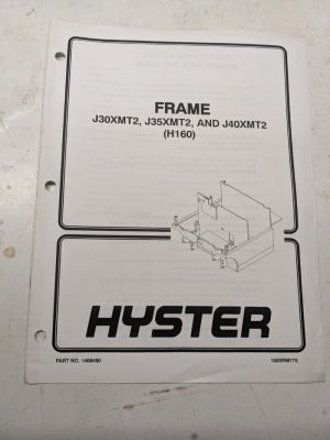 Hyster Frame J30 J35 J40 Xmt2 H160 1468490 1999 Fork Lift Service Manual Book