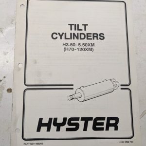 Hyster H70Xm-H120Xm Fork Lift Truck Tilt Cylinders Repair Service Manual
