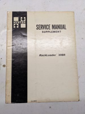 Hyster Service Manual Supplement Rackloader 30Br 599815 1977 Fork Lift
