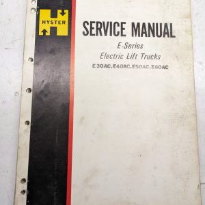 Hyster Fork Lift Service Repair Manual E Series E30Ac E40Ac E50Ac E60Ac 1972