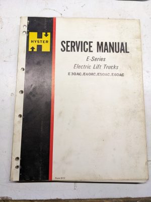 Hyster Fork Lift Service Repair Manual E Series E30Ac E40Ac E50Ac E60Ac 1972