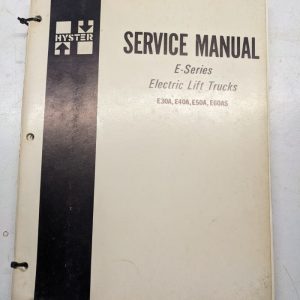 Hyster Fork Lift Service Repair Manual E Series E30A E40A E50A E60As 12/1972