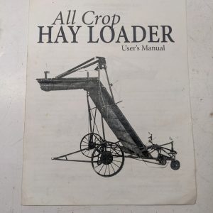 All Crop Hay Loader Users Manual