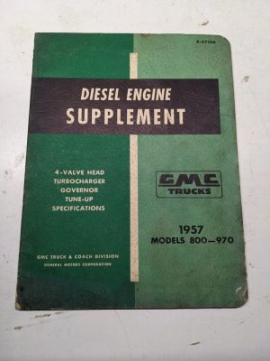 Gmc Truck Diesel Engine Supplement Service Manual X-5710A 1957 Models 800-970