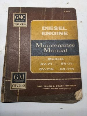 Gmc Truck Diesel Engine Maintenance Service Manual X-6310 1963 6V 8V 71N 71