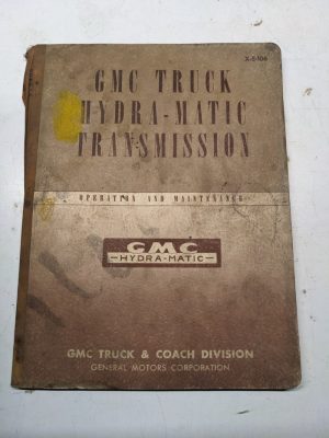 Gmc Truck Hydra-Matic Transmission Operation Maintenance Manual X-5406 1954